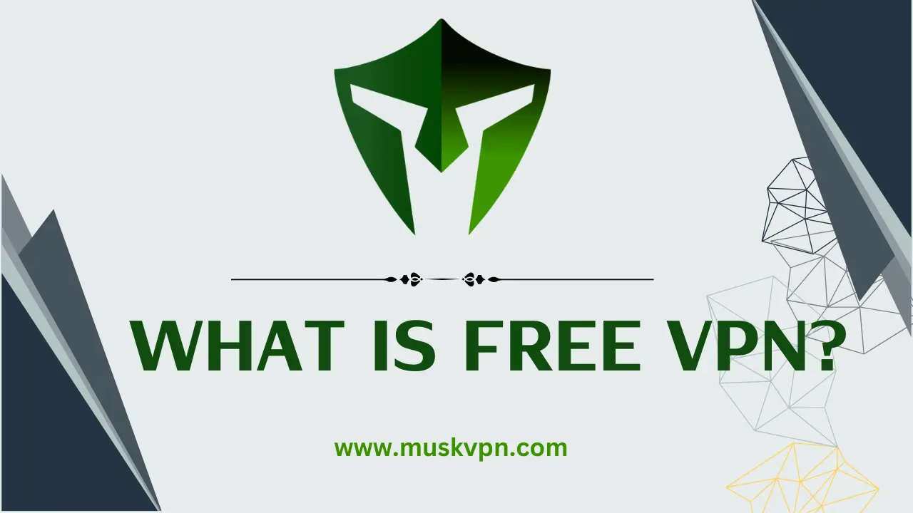 What is Free VPN? What is Free VPN?